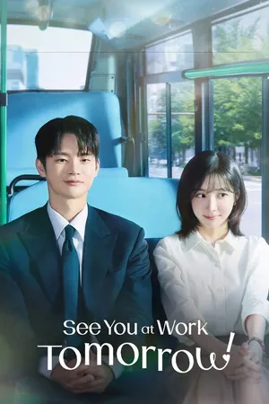 See You at Work Tomorrow! 2026 Season 1 Hindi - Korean Audio [EP - 11 ADDED] HD Poster Download - Filmyzilla