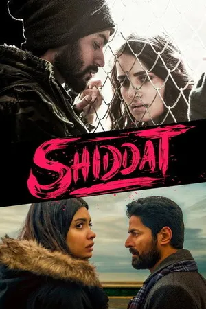 Shiddat 2021 Hindi Audio HD Poster Download - Filmyzilla