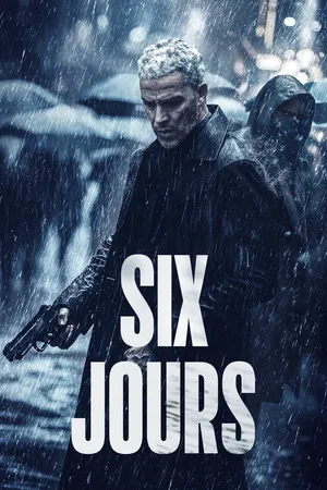 The Chase aka Six Jours 2024 Hindi - French Dual Audio HD Poster Download - Filmyzilla