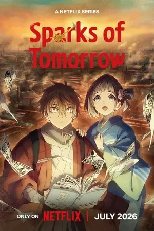 Sparks of Tomorrow 2026 Season 1 Hindi - English - Japanese Audio [EP - 13 ADDED]