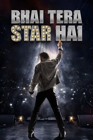 Bhai Tera Star Hai 2026 Hindi Audio HD Poster Download - Filmyzilla