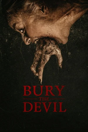 Bury the Devil 2026 Hindi - English Dual Audio HD Poster Download - Filmyzilla
