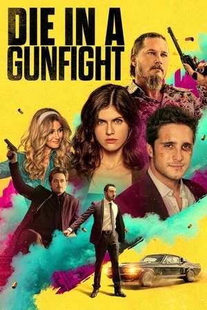 Die in a Gunfight 2021 Hindi Dual Audio HD Poster Download - Filmyzilla