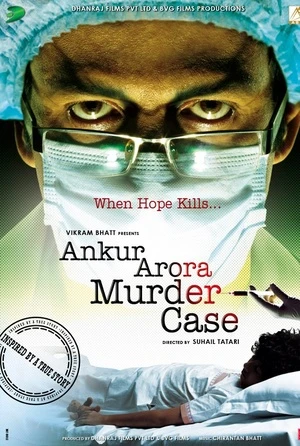 Ankur Arora Murder Case 2013 Hindi Audio HD Poster Download - Filmyzilla