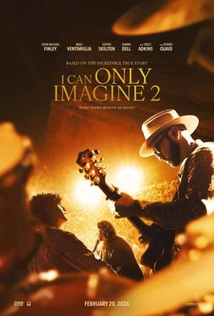I Can Only Imagine 2 2026 Hindi Dual Audio HD Poster Download - Filmyzilla