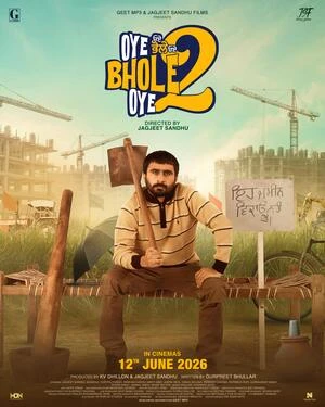 Oye Bhole Oye 2 2026 Punjabi Audio HQ HD Poster Download - Filmyzilla