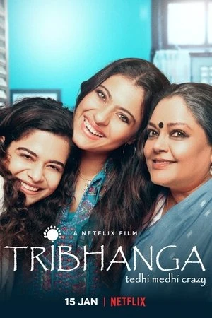 Tribhanga 2021 Hindi Dual Audio HD Poster Download - Filmyzilla