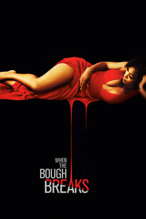 When the Bough Breaks (2016) Hindi Dual Audio – HD Poster Download - Filmyzilla